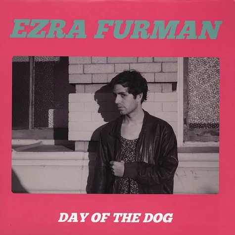 Ezra Furman - Day Of The Dog