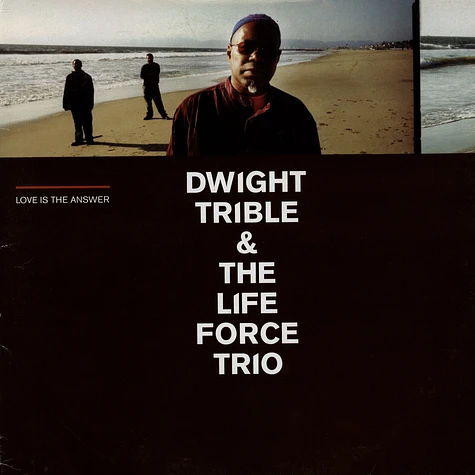Dwight Trible & The Life Force Trio - Love Is The Answer