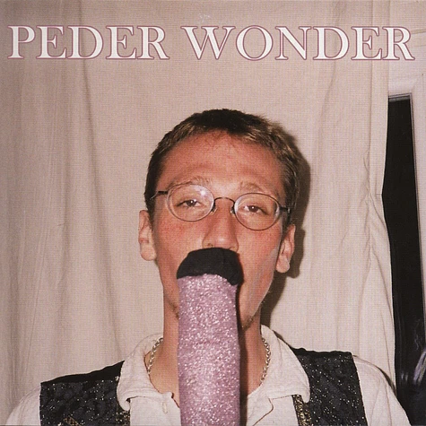 Peder Wonder - Nüsse Und Andere Ergüsse