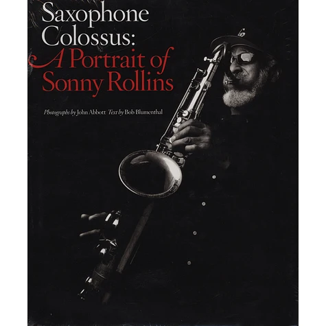Bob Blumenthal - Saxophone Colossus: A Portrait Of Sonny Rollins
