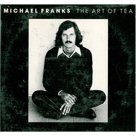 Michael Franks - The Art Of Tea