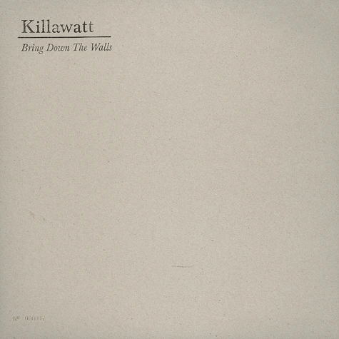 Killawatt - Bring Down The Walls