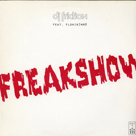 DJ Friction Feat. Flowin' Immo - Freakshow