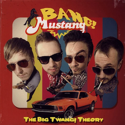 Bang! Mustang! - The Big Twang! Theory