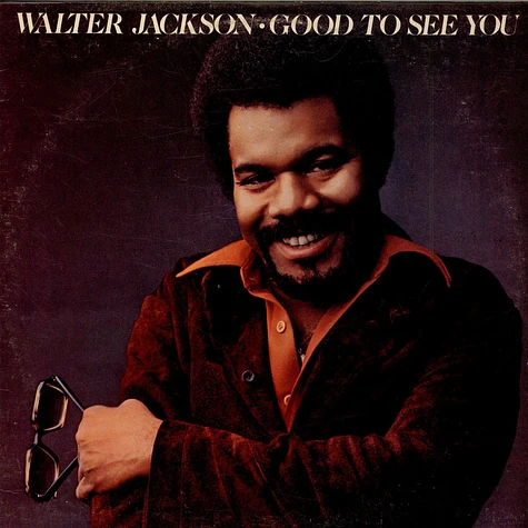 Walter Jackson - Good To See You