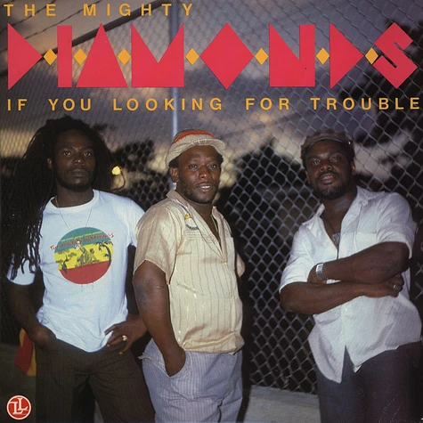 Mighty Diamonds - If You Looking For Trouble