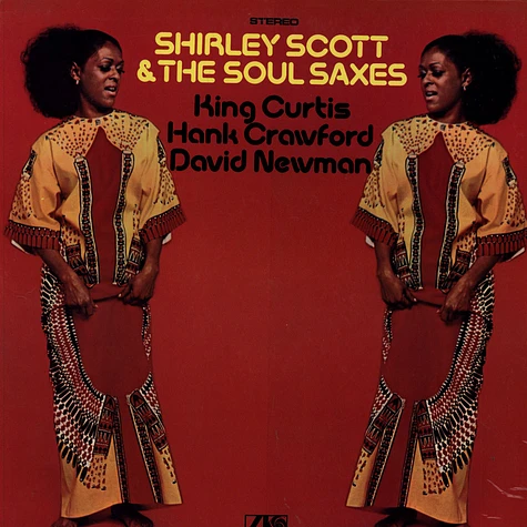 Shirley Scott & The Soul Saxes - Shirley Scott & The Soul Saxes