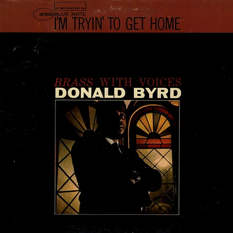 Donald Byrd - I'm Tryin' To Get Home (Brass With Voices)