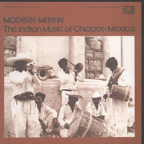 V.A. - Modern Myan: The Indian Music Of Chiapas, Mexico