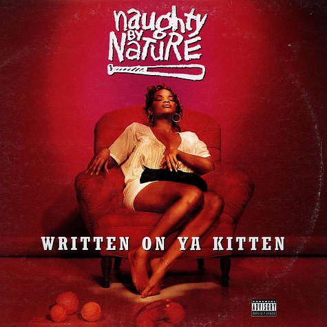 Naughty By Nature - Written On Ya Kitten / Klickow-Klickow