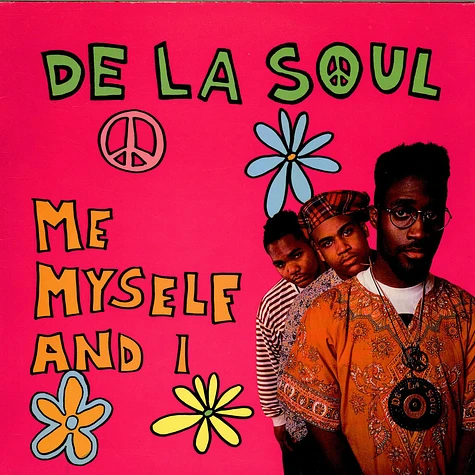 De La Soul - Me Myself And I