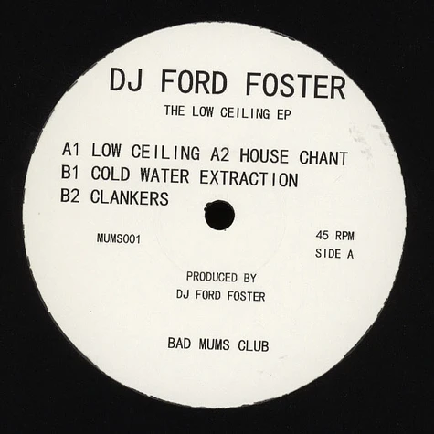 DJ Ford Foster - The Low Ceiling EP