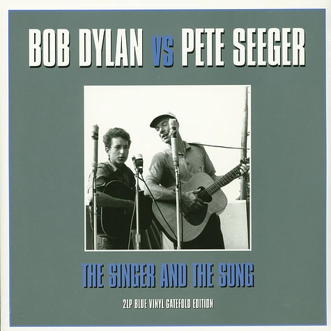 Bob Dylan Vs Pete Seeger - The Singer & The Song Blue Vinyl