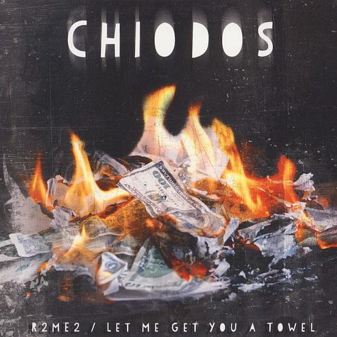 Chiodos - R2ME2 / Let Me Get You A Towel
