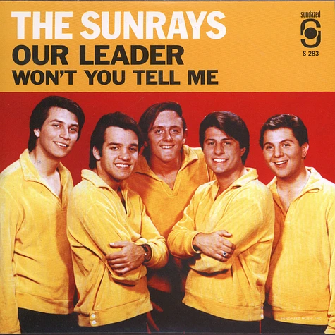 The Sunrays - Our Leader / Won’t You Tell Me