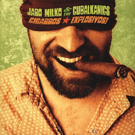 Jaro Milko & The Cubalkanics - Cigarros Explosivos!