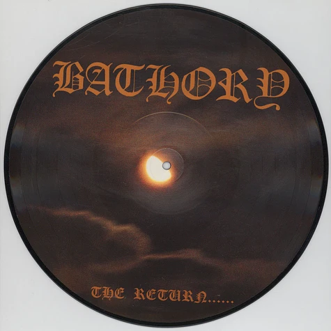 Bathory - The Return Of Darkness And Evil Picture Disc