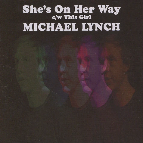 Michael Lynch - She's On Her Way / This Girl