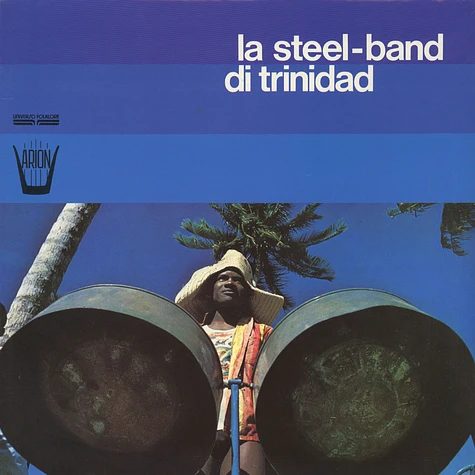 La Steel-Band Di Trinidad - La Steel-Band Di Trinidad