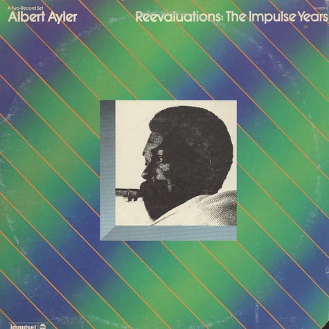 Albert Ayler - Reevaluations: The Impulse Years