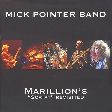 Mick Pointer Band - Marillion's Script Revisited