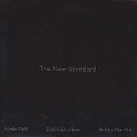 Jamie Saft / Steve Swallow / Bobby Previte - The New Standard