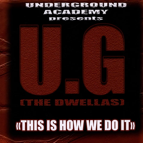 U.G. (Cella Dwellas) - This Is How We Do It