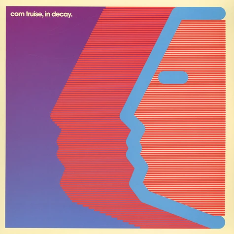 Com Truise - In Decay