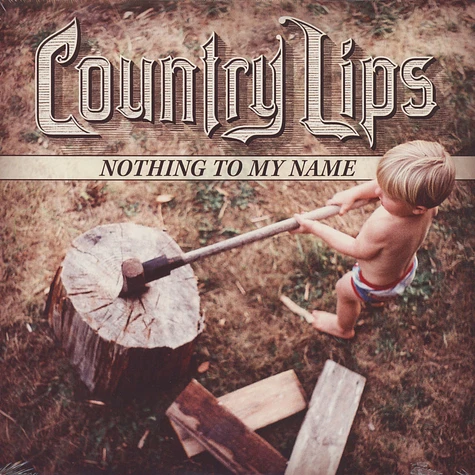 Country Lips - Nothing To My Name
