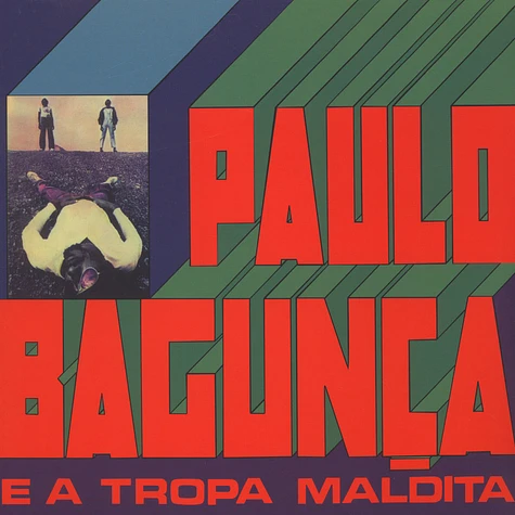 Paulo Bagunca - Ea Tropa Maldita