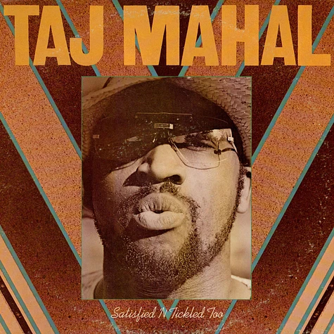 Taj Mahal - Satisfied 'N Tickled Too