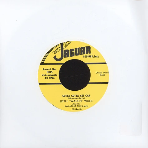 Little Walkin’ Willie - Don’t Holler Baby / Gotta Gotta Get Cha