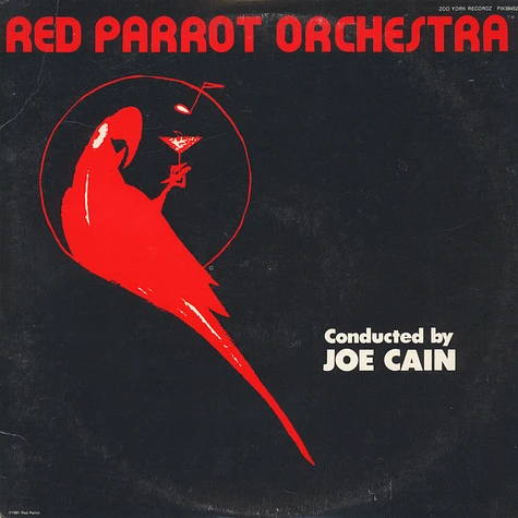 Joe Cain And The Red Parrot Orchestra - Red Parrot Orchestra (Conducted By Joe Cain)