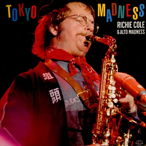Richie Cole & Alto Madness Orchestra - Tokyo Madness