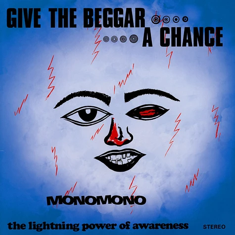 Monomono - Give The Beggar A Chance - The Lightning Power Of Awareness