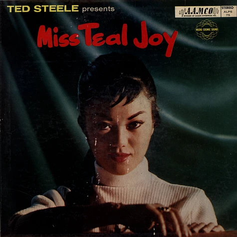 Teal Joy - Ted Steele Presents Miss Teal Joy