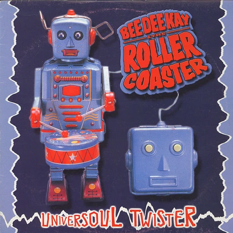 Bee Dee Kay And The Roller Coaster - Universoul Twister