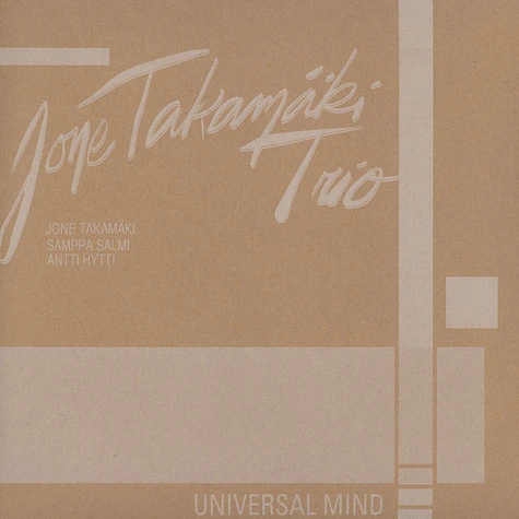 Jone Takamäki Trio - Universal Mind