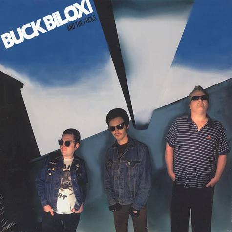 Buck Biloxi & The Fucks - Buck Biloxi & The Fucks