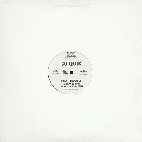 DJ Quik - Trouble / Everyday