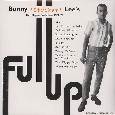 Bunny Striker Lee presents - Full Up - Early Reggae Productions