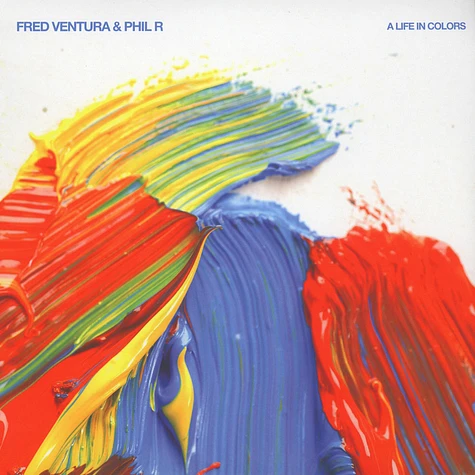 Fred Ventura & Phil R - A Life In Colours