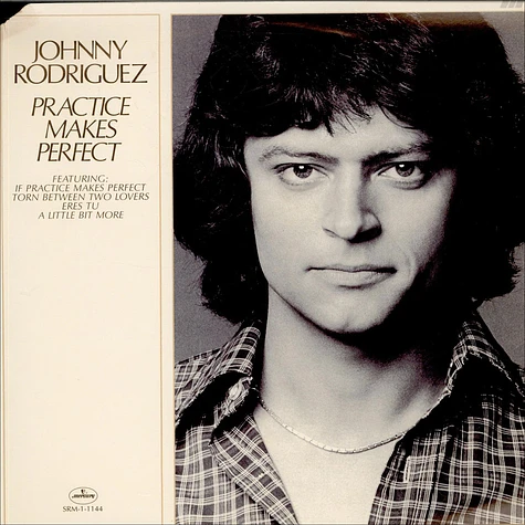 Johnny Rodriguez - Practice Makes Perfect