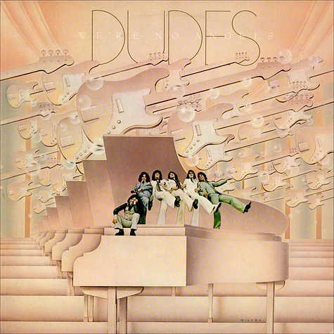 Dudes - We're No Angels