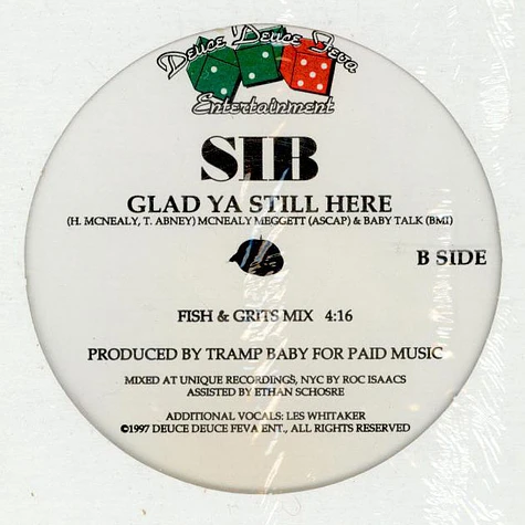 SIB - Glad Ya Still Here