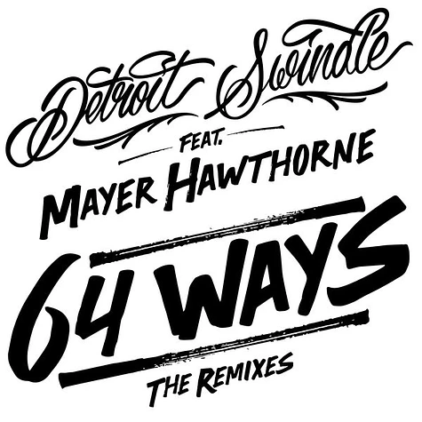 Detroit Swindle Feat. Mayer Hawthorne - 64 Ways (The Remixes)