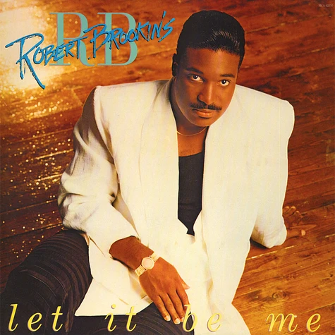Robert Brookins - Let It Be Me