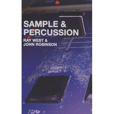 Ray West & John Robinson - Samples & Percussion