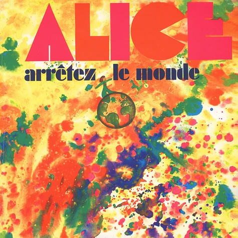 Alice - Arretez Le Monde