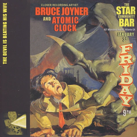Bruce Joyner & The Atomic Clock - The Devil Is Beating His Wife